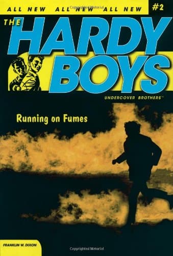 Running on Fumes: 2 (Hardy Boys (All New) Undercover Brothers)