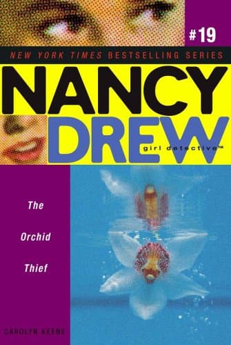The Orchid Thief (Nancy Drew (All New) Girl Detective)