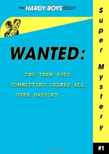 Wanted (Hardy Boys Undercover Brothers: Super Mystery)