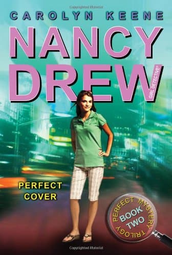 Perfect Cover: Book Two in the Perfect Mystery Trilogy (Nancy Drew (All New) Girl Detective)