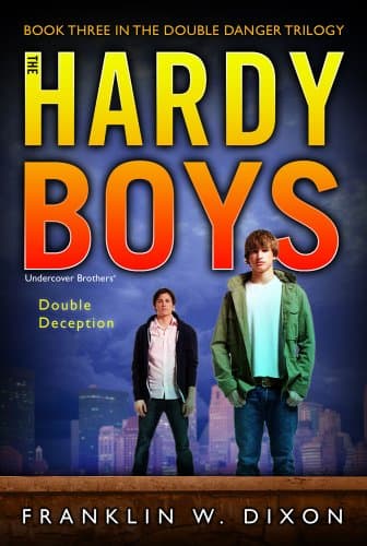 Double Deception: Book Three in the Double Danger Trilogy (Hardy Boys (All New) Undercover Brothers)