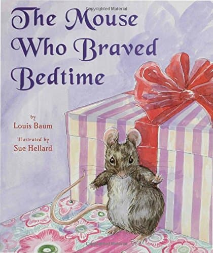 The Mouse Who Braved Bedtime