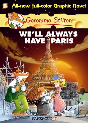 Geronimo Stilton #11 We'll Always Have Paris (Graphic)