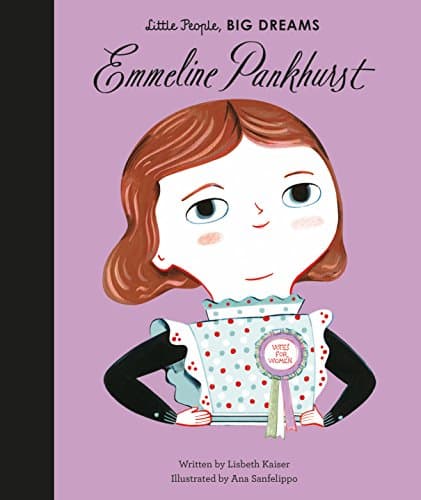 Emmeline Pankhurst (Volume 8) (Little People, BIG DREAMS)