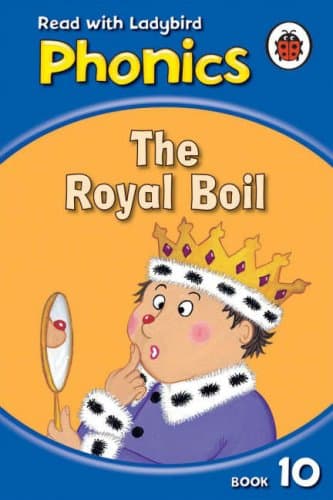 Phonics 10: The Royal Boil