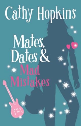 Mates, Dates and Mad Mistakes: Bk. 6