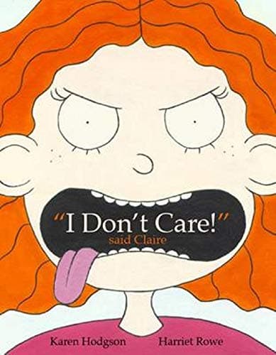 I Don''T Care! Said Claire