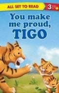 You Make Me Proud, Tigo