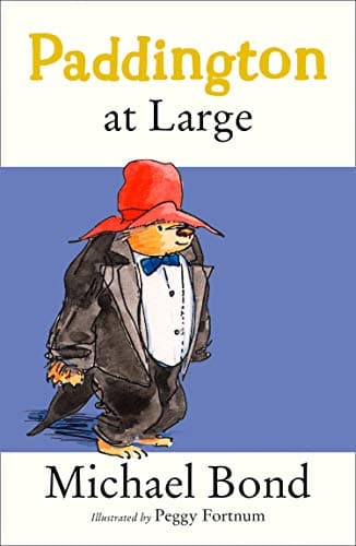 Paddington At Large (Paddington Bear Book 5)