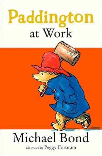 Paddington at Work (Paddington Bear Book 7)