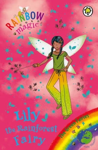 Lily the Rainforest Fairy: The Green Fairies Book 5 (Rainbow Magic)
