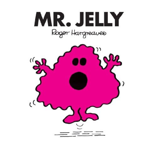 Mr. Jelly (Mr. Men and Little Miss Book 15)