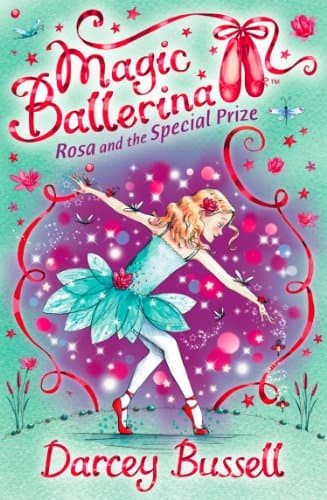 Rosa and the Special Prize (Magic Ballerina, Book 10)