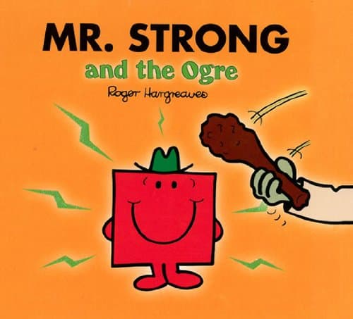 Mr. Strong and the Ogre (Mr. Men and Little Miss)