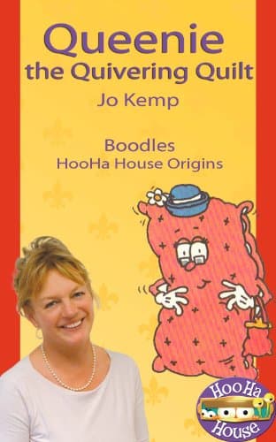 Queenie the Quivering Quilt - Boodles HooHa House Origins