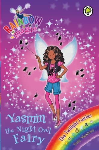 Yasmin the Night Owl Fairy: The Twilight Fairies Book 5 (Rainbow Magic)
