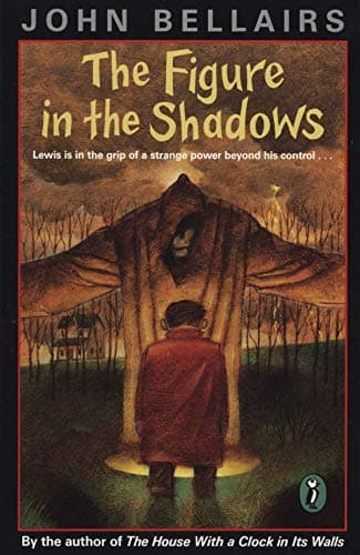 The Figure In the Shadows (Lewis Barnavelt Book 2)