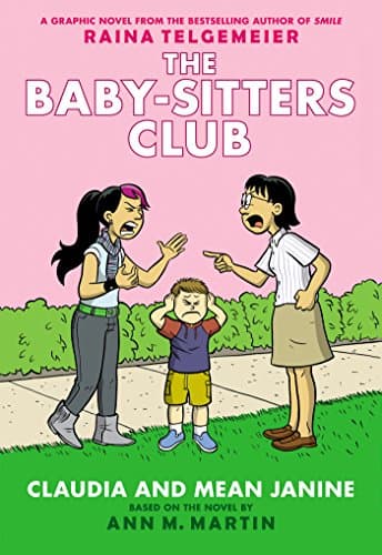 Claudia and Mean Janine: Full-Color Edition (The Baby-Sitters Club Graphix #4)