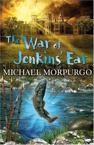 The War of Jenkins' Ear by Michael Morpurgo(2017-11-01)
