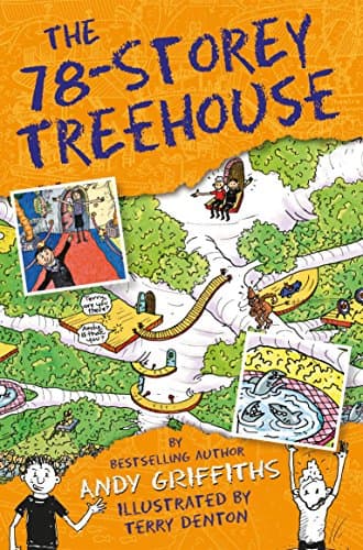 The 78-Storey Treehouse: The Treehouse Book 06 (The Treehouse Books 6)