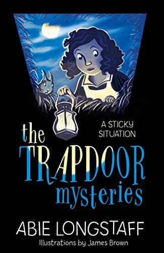 A Sticky Situation: Book 1 (The Trapdoor Mysteries)