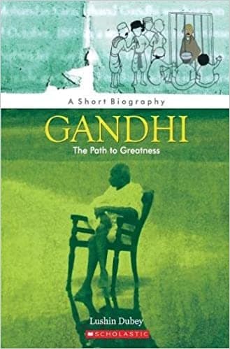 Gandhi, the Path to Greatness