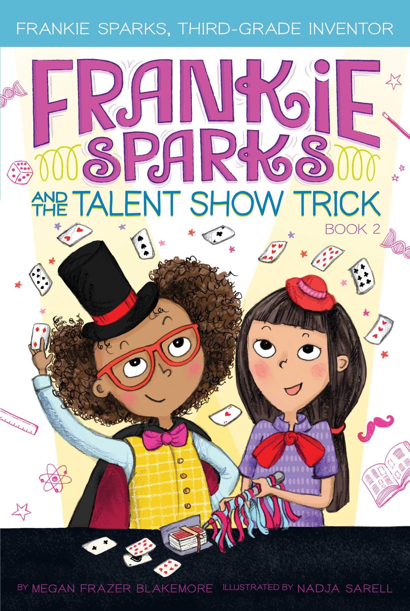 FRANKIE SPARKS AND THE TALENT SHOW TRICK