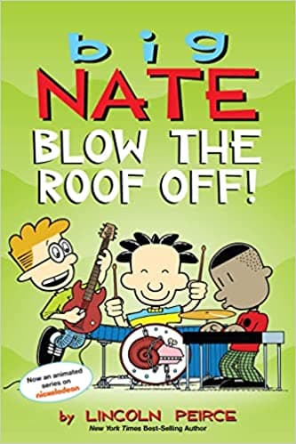 BIG NATE: BLOW THE ROOF OFF!