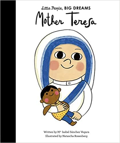 Little People, Big Dreams: Mother Teresa