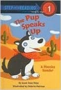 The Pup Speaks Up (Step Into Reading: A Step 1 Book )