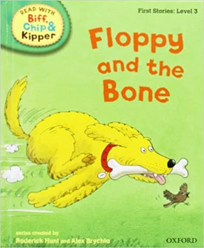 Floppy and the Bone- Read With Biff, Chip, and Kipper First Stories Level 3