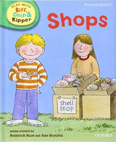 Shops - Read With Biff, Chip, and Kipper: Phonics Level 3