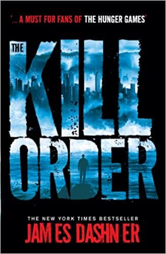 The Maze Runner Prequel: The Kill Order