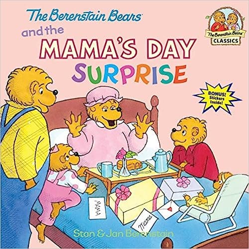 The Berenstain Bears and the Mama's Day Surprise