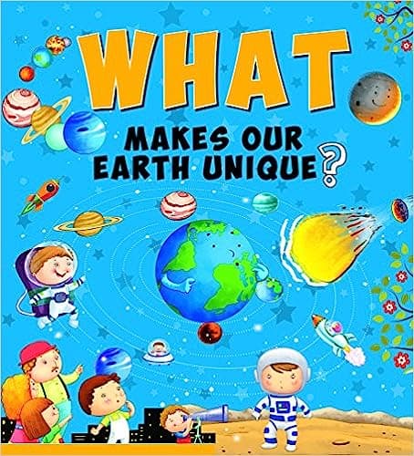 Encyclopedia: What Makes Our Earth Unique?( Questions