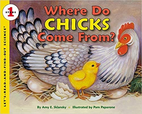 Where Do Chicks Come From?: Let's Read and Find out Science - 1