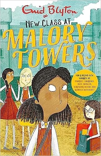 NEW CLASS AT MALORY TOWERS - book 13