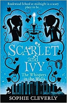 The Whispers In The Walls ( Book 2 (Scarlet and Ivy)