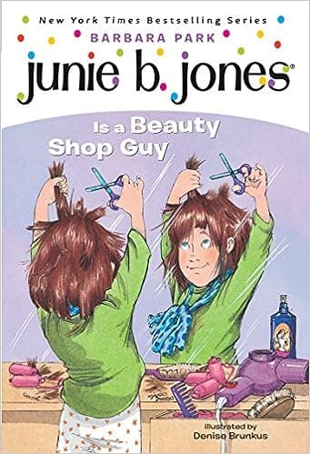 Junie B. Jones Is a Beauty Shop Guy