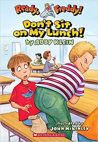 DONT SIT ON MY LUNCH - READY FREDDY-04