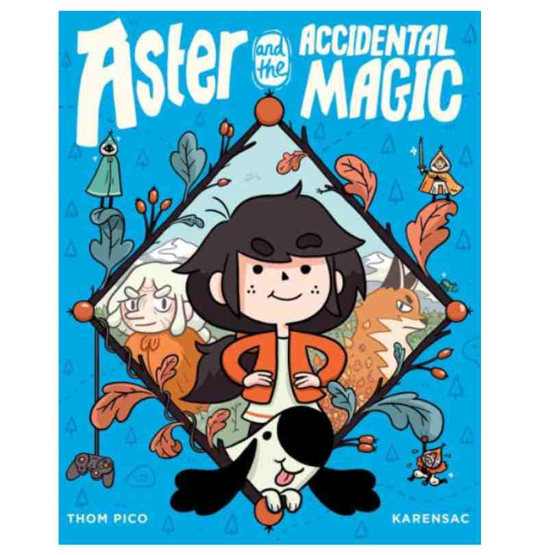 Aster and the Accidental Magic- (A Graphic Novel)