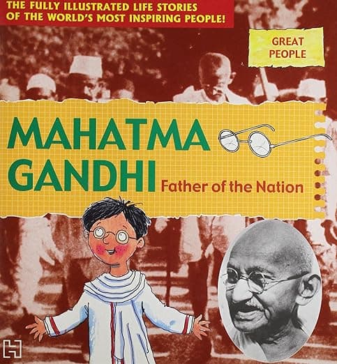 Great People- Mahatma Gandhi- Father Of The Nation
