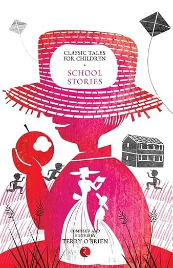 Classic Tales for Children- School Stories