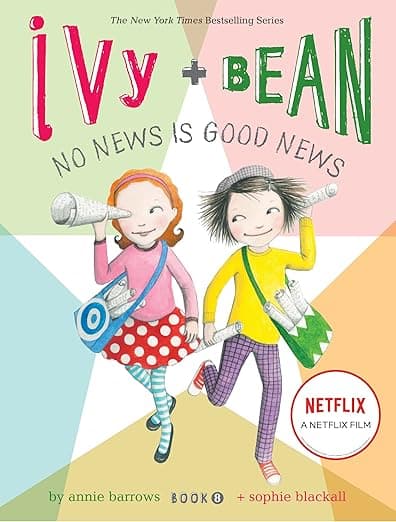 Ivy and Bean No News Is Good News - Book 8