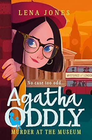 Murder at the Museum - Agatha Oddly Book 2