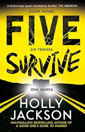 FIVE SURVIVE by the author of Good girl guide to murder