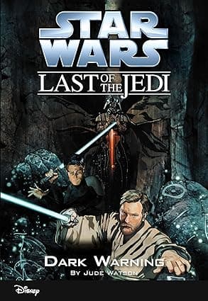 Star Wars: The Last of the Jedi- Dark Warning Book 2 (Disney Chapter Book )