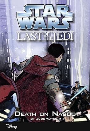 Star Wars- The Last of the Jedi- Death on Naboo- Book 4 (Disney Chapter Book)