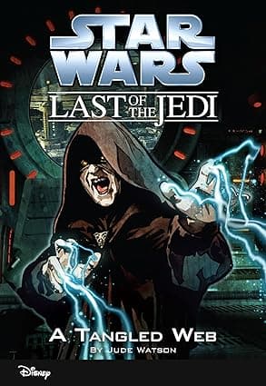 Star Wars- The Last of the Jedi- A Tangled Web - Book 5 (Disney Chapter Book )