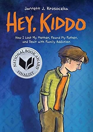 Hey, Kiddo- A Graphic Novel